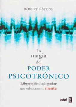 MAGIA DEL PODER PSICOTRONICO, LA