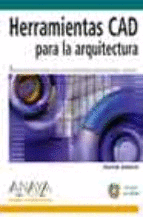 HERRAMIENTAS CAD PARA LA ARQUITECTURA