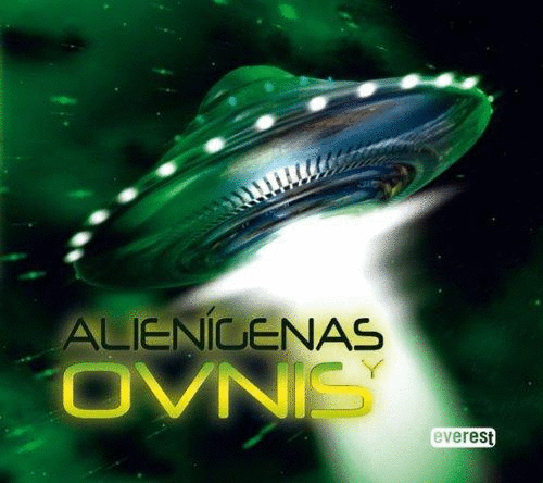 ALIENIGENAS Y OVNIS