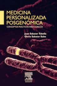 MEDICINA PERSONALIZADA POSGENÓMICA: CONCEPTOS PRÁCTICOS PARA CLÍNICOS