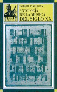 ANTOLOGÍA DE LA MÚSICA DEL SIGLO XX