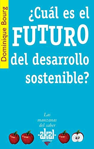 ¿CUÁL ES EL FUTURO DEL DESARROLLO SOSTENIBLE?