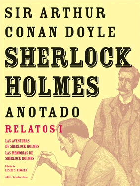 SHERLOCK HOLMES ANOTADO : RELATOS : LAS AVENTURAS DE SHERLOCK HOLMES  LAS MEMORIAS DE SHERLOCK HOLME