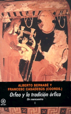 ORFEO Y LA TRADICIÓN ÓRFICA : UN REENCUENTRO