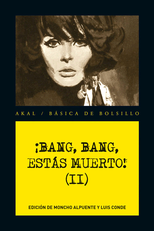 ¡BANG, BANG, ESTÁS MUERTO! II