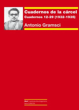 CUADERNOS DE LA CÁRCEL 3. CUADERNOS 12-29 (1932-1935)