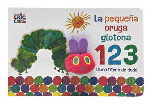 PEQUEÑA ORUGA GLOTONA 1 2 3, LA