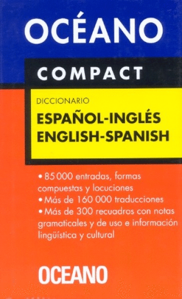 OCÉANO COMPACT : DICCIONARIO ESPAÑOL-INGLÉS, ENGLISH-SPANISH