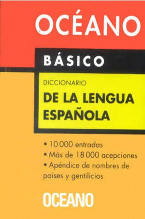 DICCIONARIO OCEANO BASICO DE LA LENGUA ESPAÑOLA