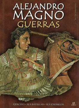 ALEJANDRO MAGNO, GUERRAS