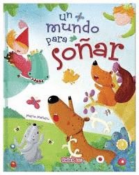 UN MUNDO PARA SOÑAR