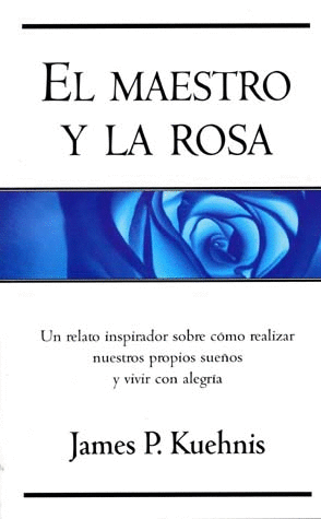 EL MAESTRO Y LA ROSA