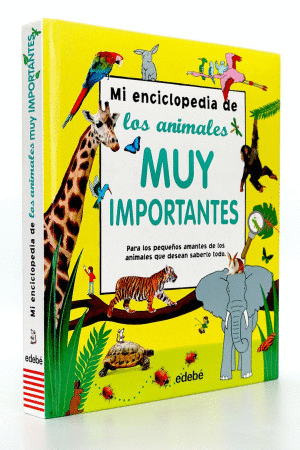 MI ENCICLOPEDIA DE LOS ANIMALES MUY IMPORTANTES