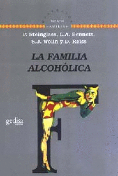 LA FAMILIA ALCOHÓLICA. 2A. EDICIÓN