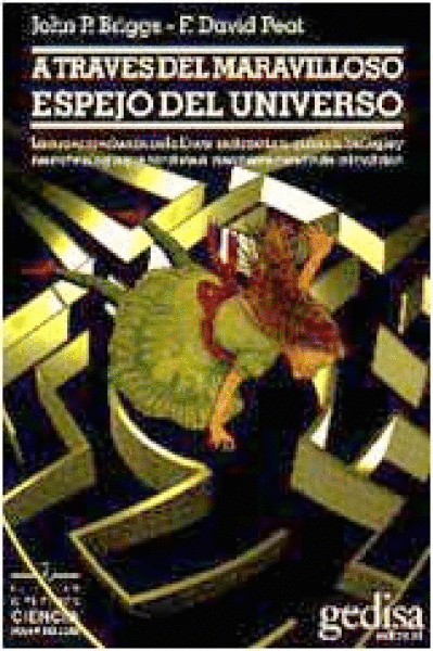 A TRAVES DEL MARAVILLOSO ESPEJO DEL UNIVERSO