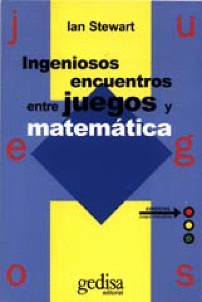 INGENIOSOS ENCUENTROS ENTRE JUEGOS Y MATEMATICA