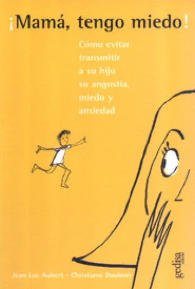 MAMA, TENGO MIEDO!