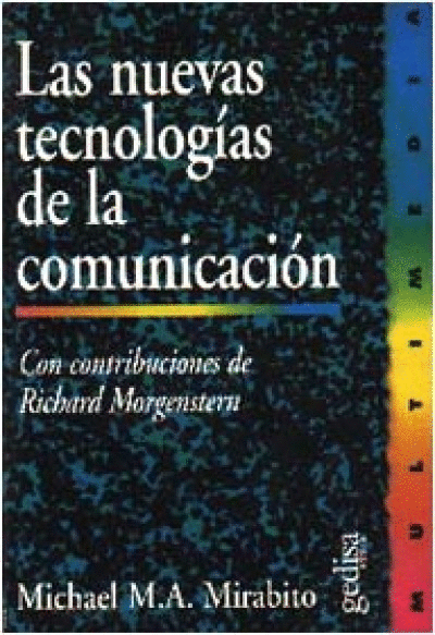 NUEVAS TECNOLOGIAS DE LA COMUNICACION, LAS