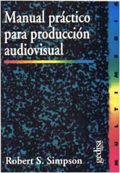MANUAL PRACTICO PARA PRODUCCION AUDIOVIS