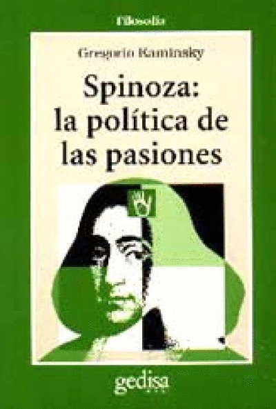 SPINOZA LA POLITICA DE LAS PASIONES