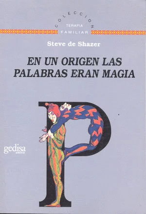 EN UN ORIGEN LAS PALABRAS ERAN MAGIA