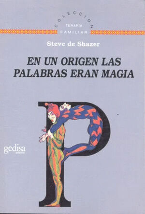 EN UN ORIGEN LAS PALABRAS ERAN MAGIA