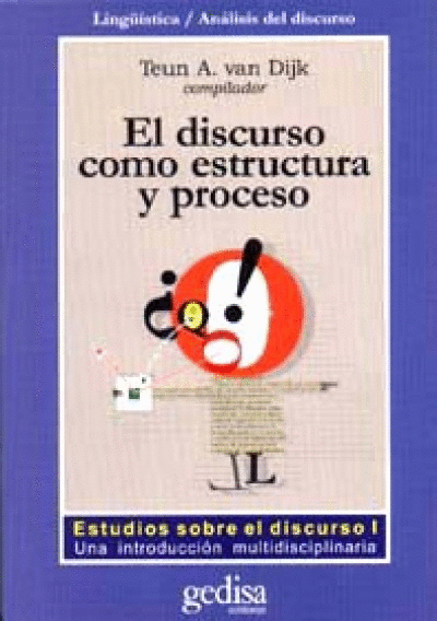 DISCURSO COMO ESTRUCTURA Y PROCESO, EL