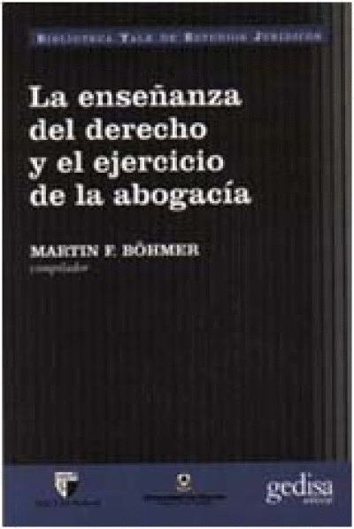 LA ENSEÑANZA DEL DERECHO Y EL EJERCICIO DE LA ABOGACÍA