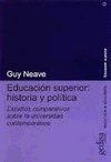 EDUCACION SUPERIOR: HISTORIA Y POLITICA