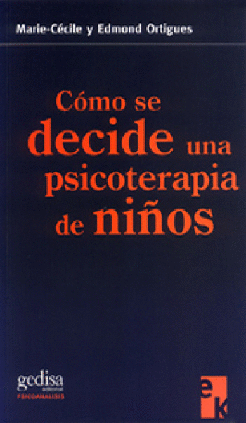 COMO SE DECIDE UNA PSICOTERAPIA DE NINOS