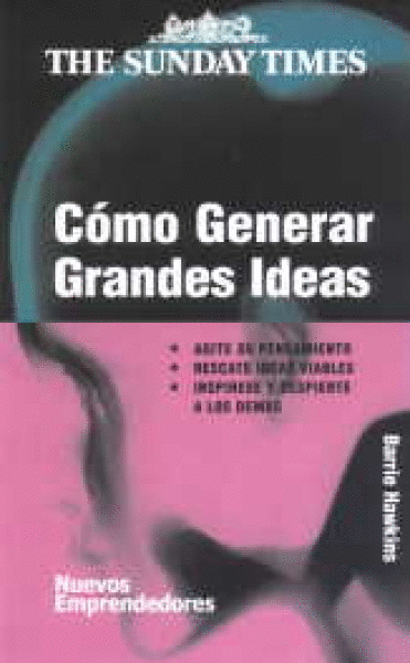 CÓMO GENERAR GRANDES IDEAS