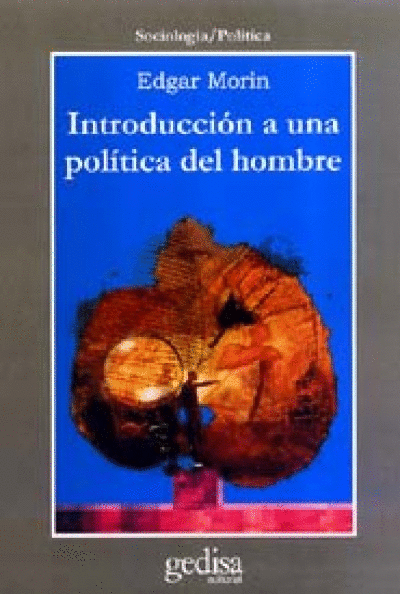 INTRODUCCION A UNA POLITICA DEL HOMBRE