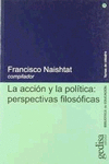 ACCION Y LA POLITICA, LA