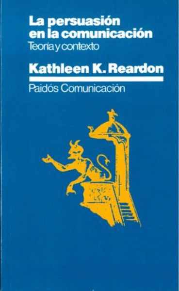 PERSUACION EN LA COMUNICACION, LA