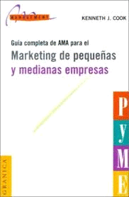 GUIA DE AMA PARA EL MARKETING DE PEQUEÑAS Y MEDIANAS EMPRESAS