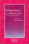 INFORMÁTICA Y EDUCACIÓN : TÉCNICAS FUNDAMENTALES