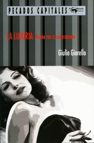 LA LUJURIA: PASION POR EL CONOCIMIENTO