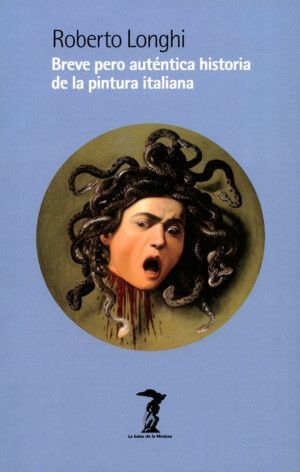 BREVE PERO AUTÉNTICA HISTIORIA DE LA PINTURA ITALIANA