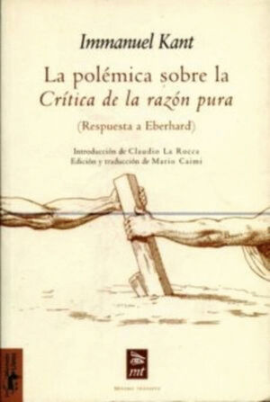 LA POLÉMICA SOBRE LA CRÍTICA DE LA RAZÓN PURA