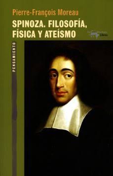 SPINOZA: FILOSOFÍA, FÍSICA Y ATEÍSMO