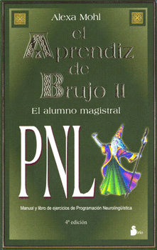 APRENDIZ DE BRUJO II. EL ALUMNO MAGISTRAL PNL., EL