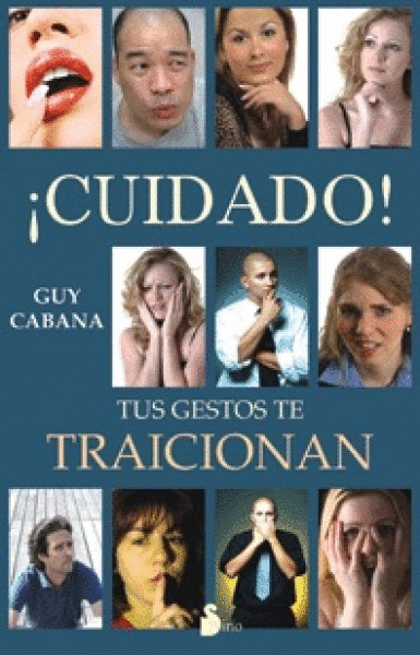 CUIDADO, TUS GESTOS TE TRAICIONAN