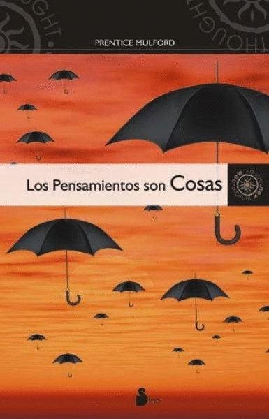PENSAMIENTOS SON COSAS, LOS