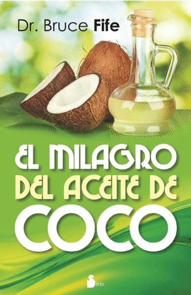 MILAGRO DEL ACEITE DE COCO, EL