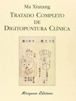 TRATADO COMPLETO DE DIGITOPUNTURA CLÍNICA