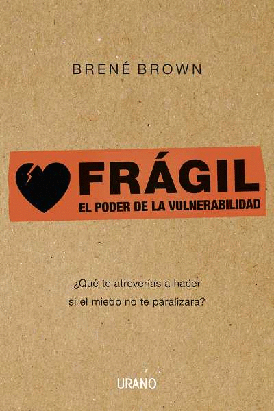 FRAGIL EL PODER DE LA VULNERABILIDAD