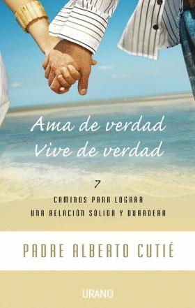AMA DE VERDAD, VIVE DE VERDAD