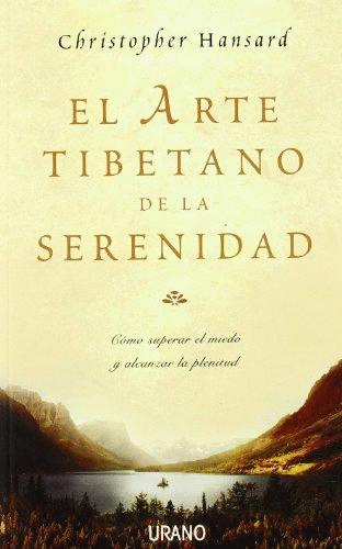 ARTE TIBETANO DE LA SERENIDAD, EL