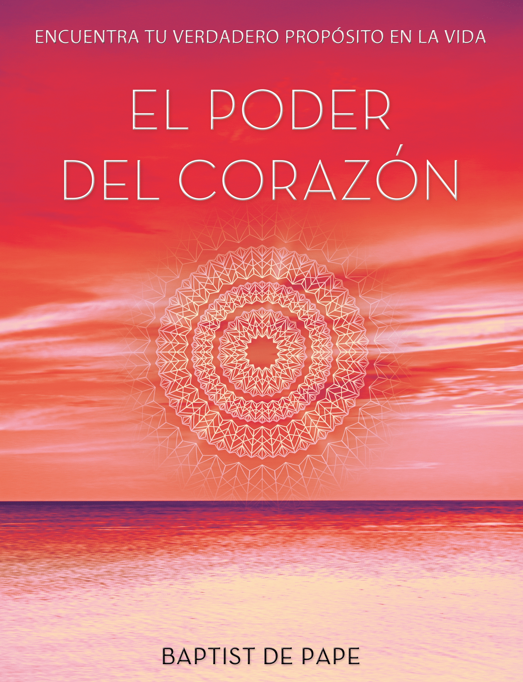 PODER DEL CORAZON, EL