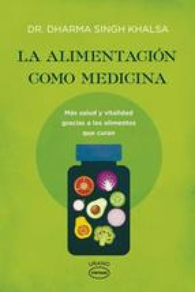 LA ALIMENTACIÓN COMO MEDICINA